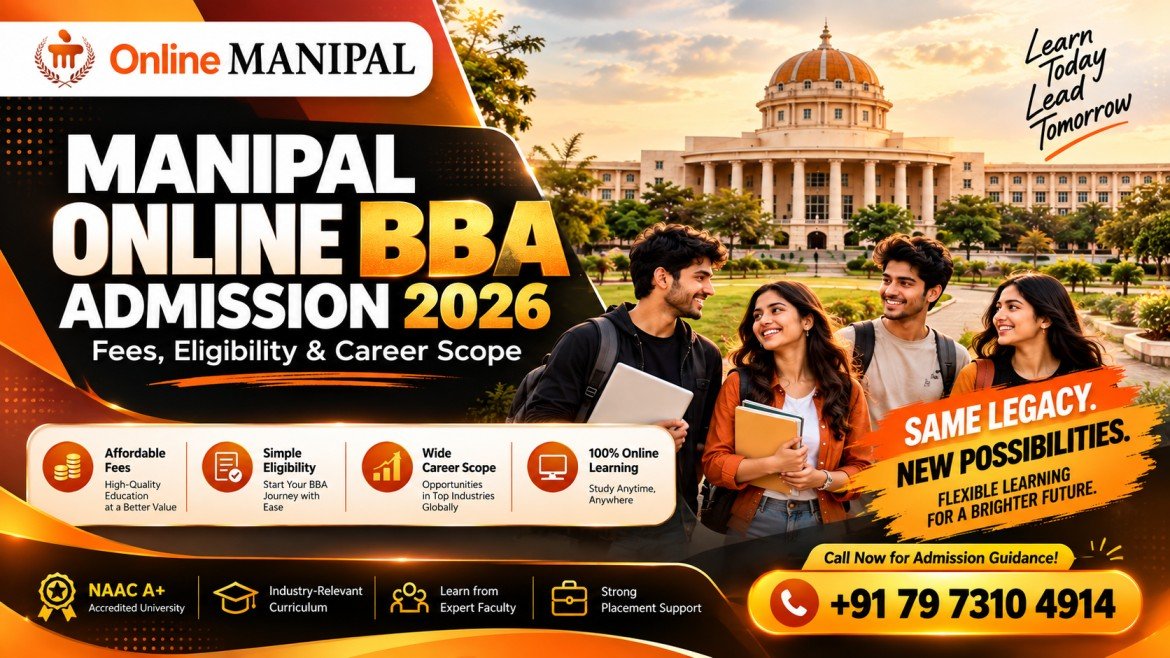 Manipal Online BBA Admission 2026: Fees, Eligibility, Admission Process, Syllabus & Career Scope