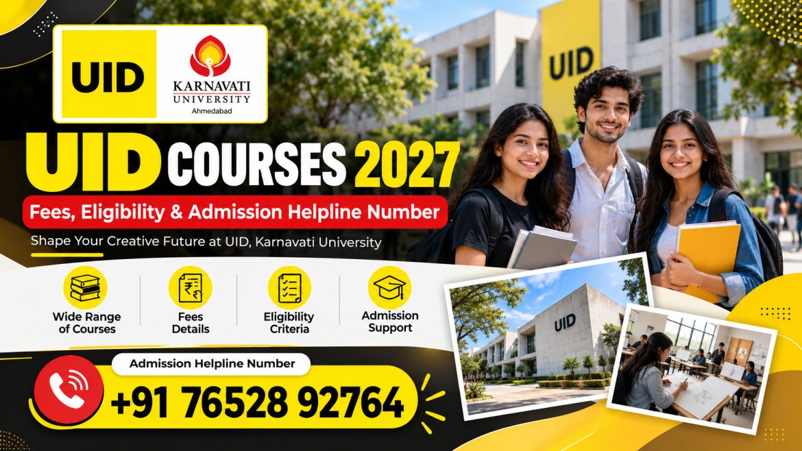 UID Courses 2027: Fees, Eligibility, Admission Process, Programs & Admission Helpline Number