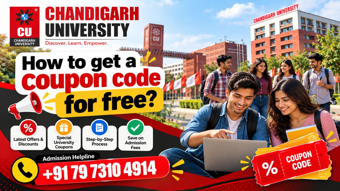 How to Get a Coupon Code for Free at Chandigarh University in 2027? Complete Guide to Admission Discounts, Scholarships & Fee Waivers