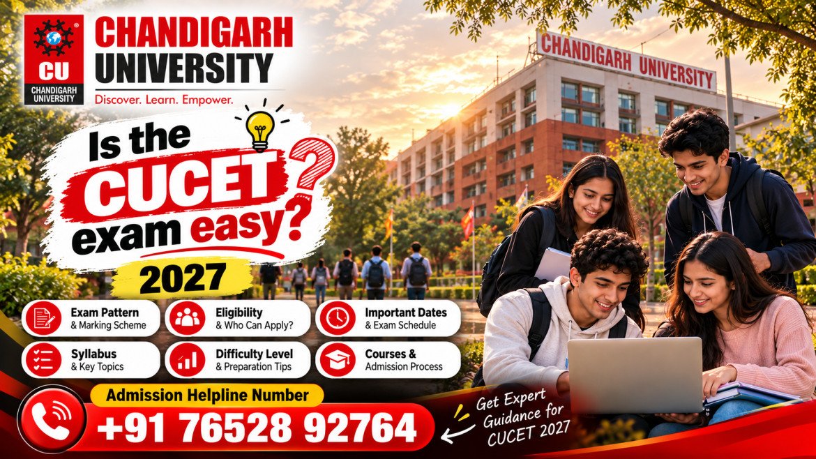Is the CUCET Exam Easy in 2027? Difficulty Level, Exam Pattern, Syllabus, Preparation Tips & Admission Guide