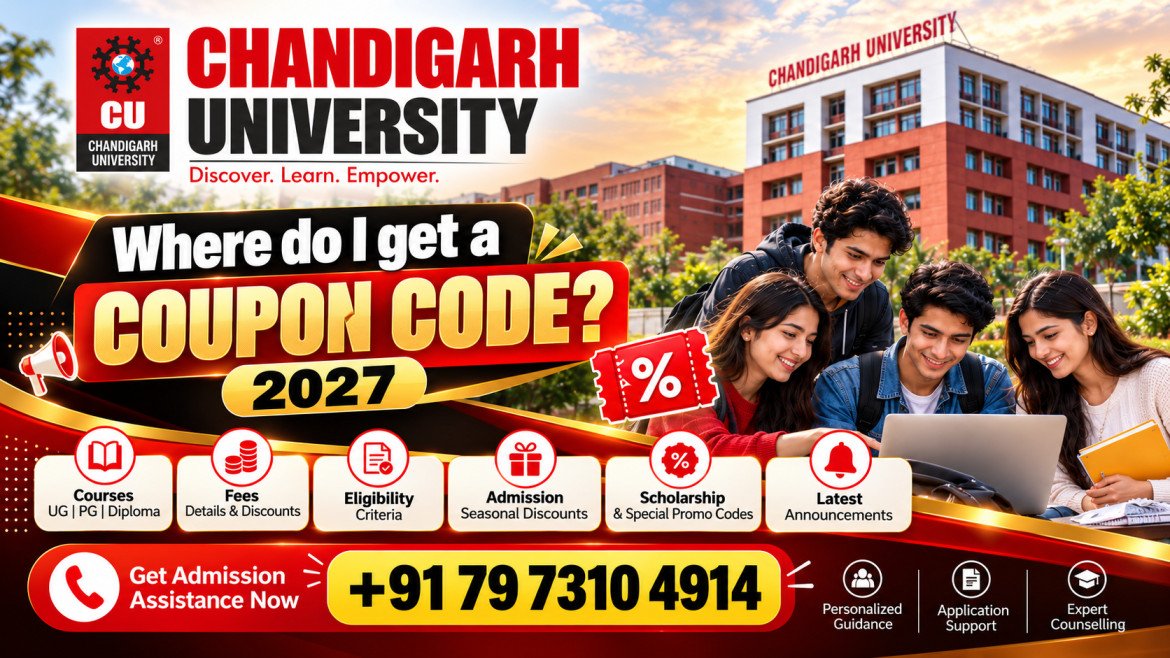 Chandigarh University Coupon Code 2027: Where Do I Get a Coupon Code? Admission Discounts, Scholarships & Complete Guide