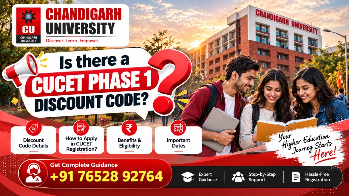 Is There a CUCET Phase 1 Discount Code 2027? Registration Fees, Scholarship Benefits, Eligibility & Admission Process