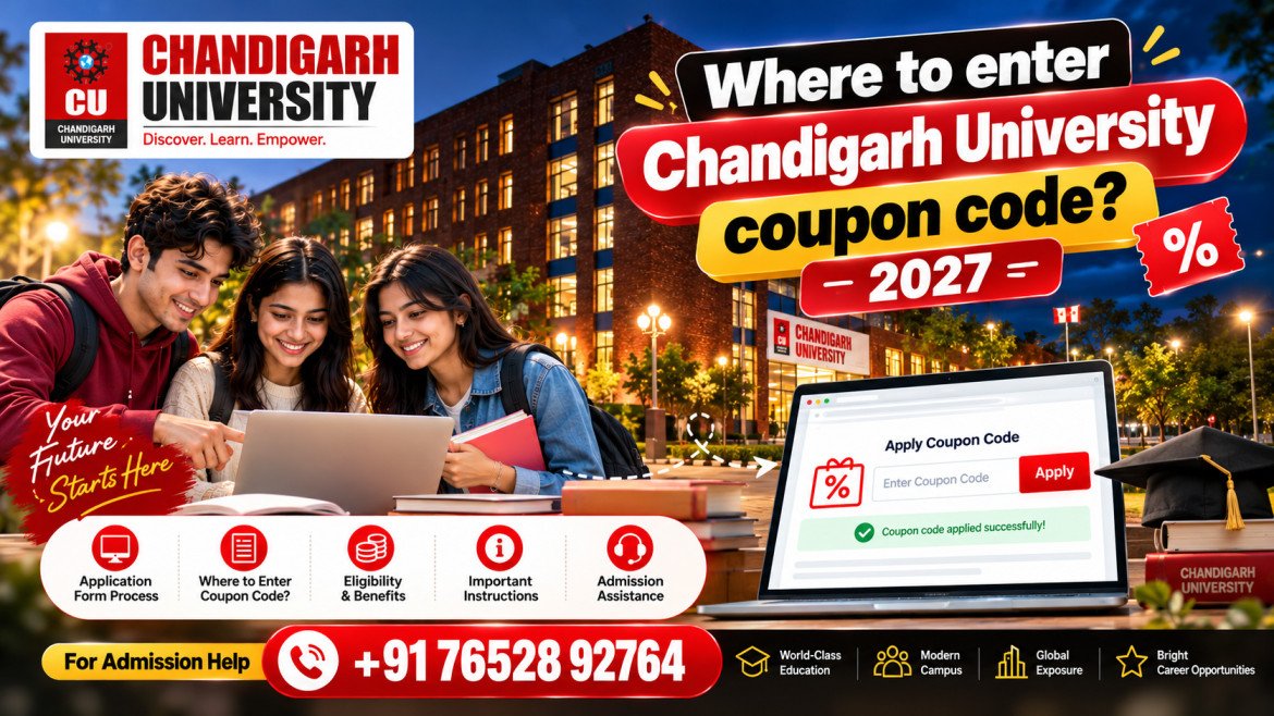 Where to Enter Chandigarh University Coupon Code 2027? Complete Guide to Apply Promo Code, Application Fee Discounts & Admission Process