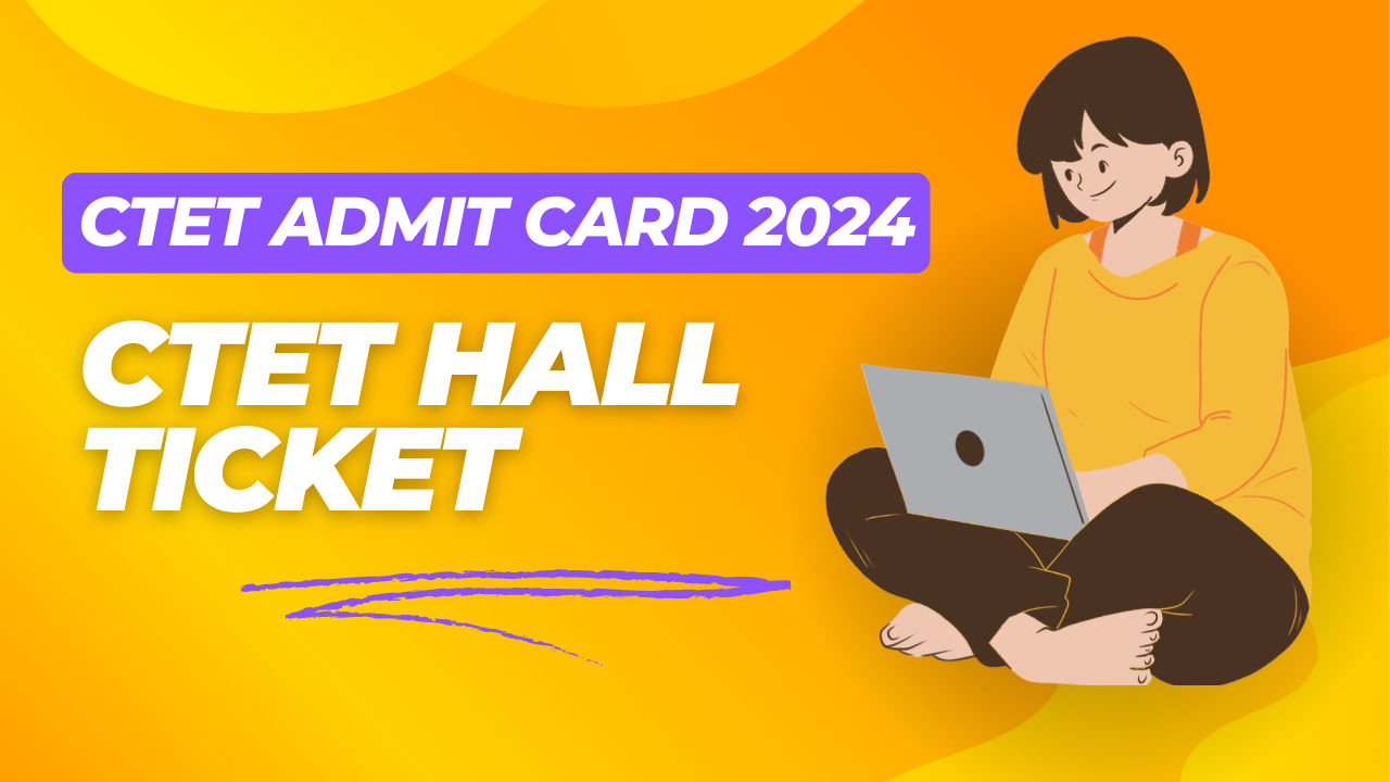 CTET Admit Card 2024