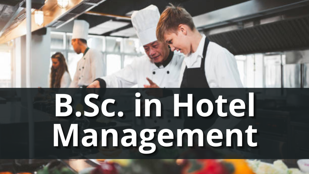 B.Sc. in Hotel Management