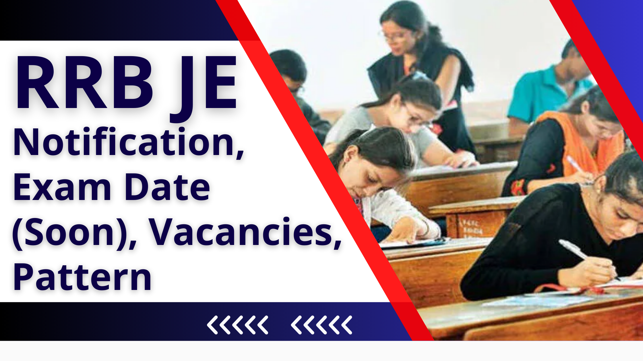RRB JE Notification, Exam Date (Soon), Vacancies, Pattern