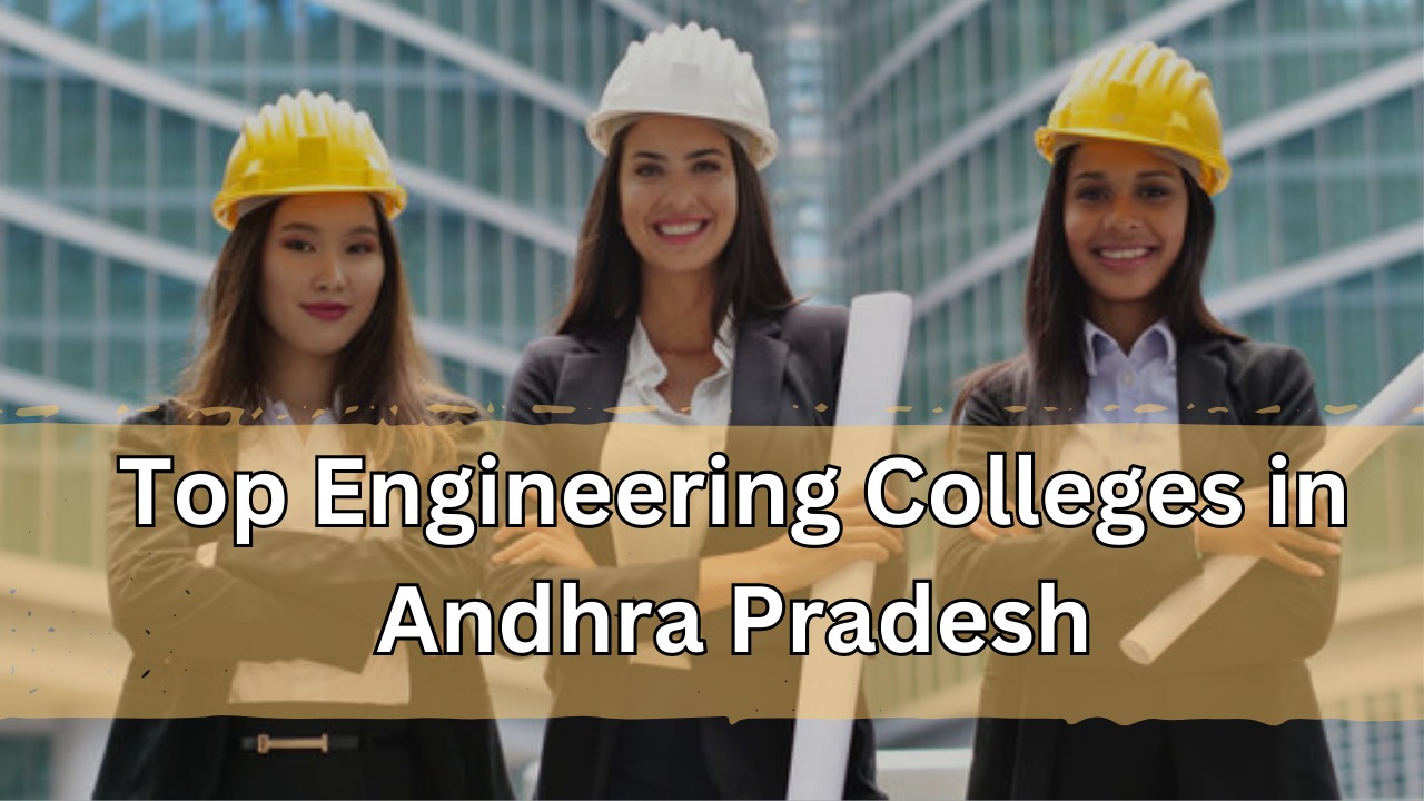 Top Engineering Colleges in Andhra Pradesh