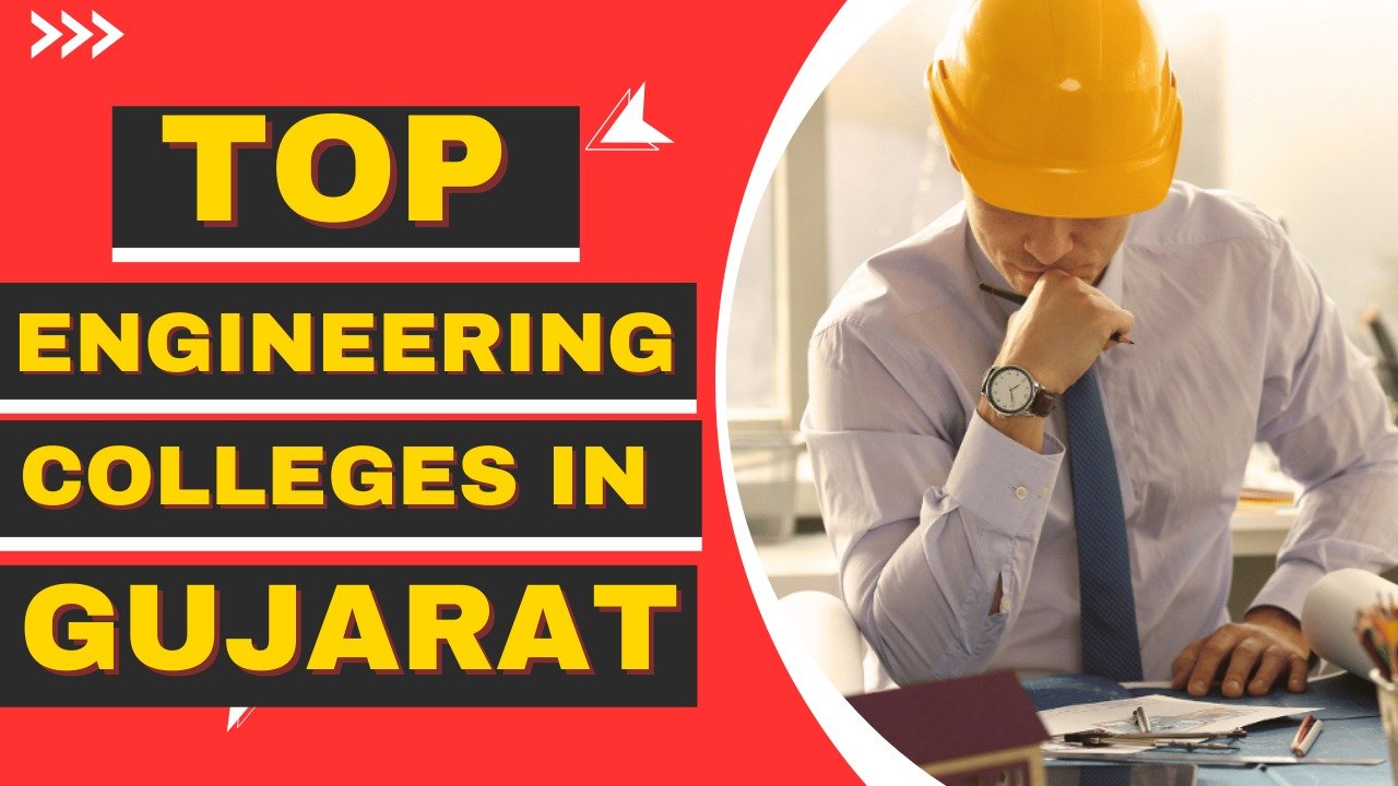 Top Engineering Colleges in Gujarat