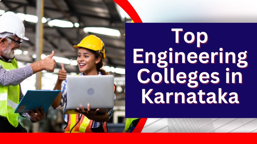 Top Engineering Colleges in Karnataka