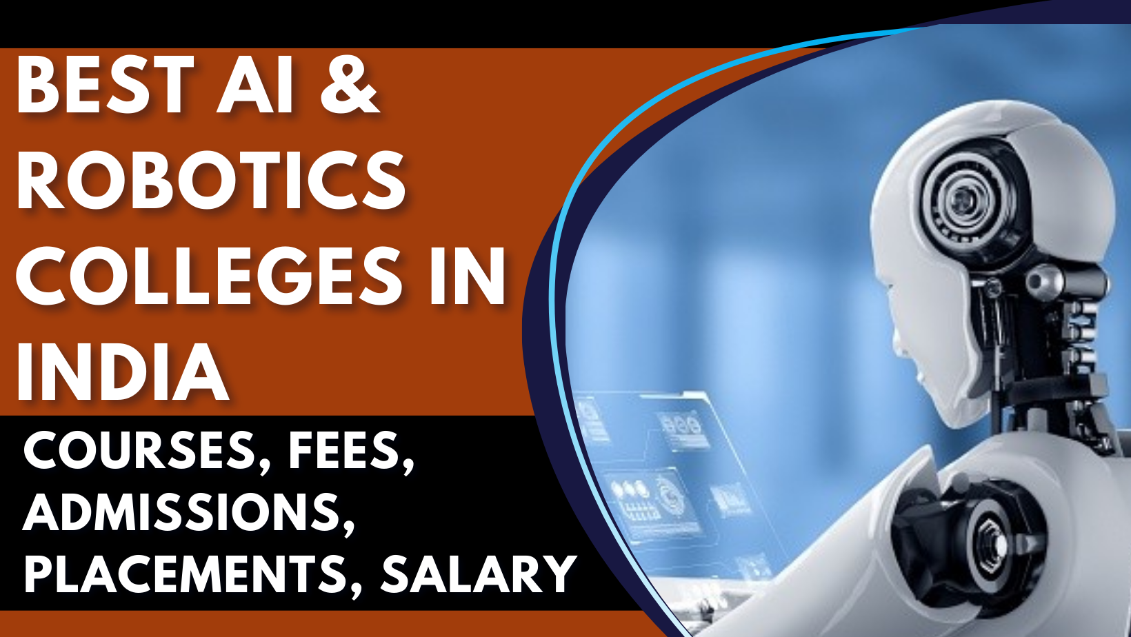 Best AI & Robotics Colleges in India