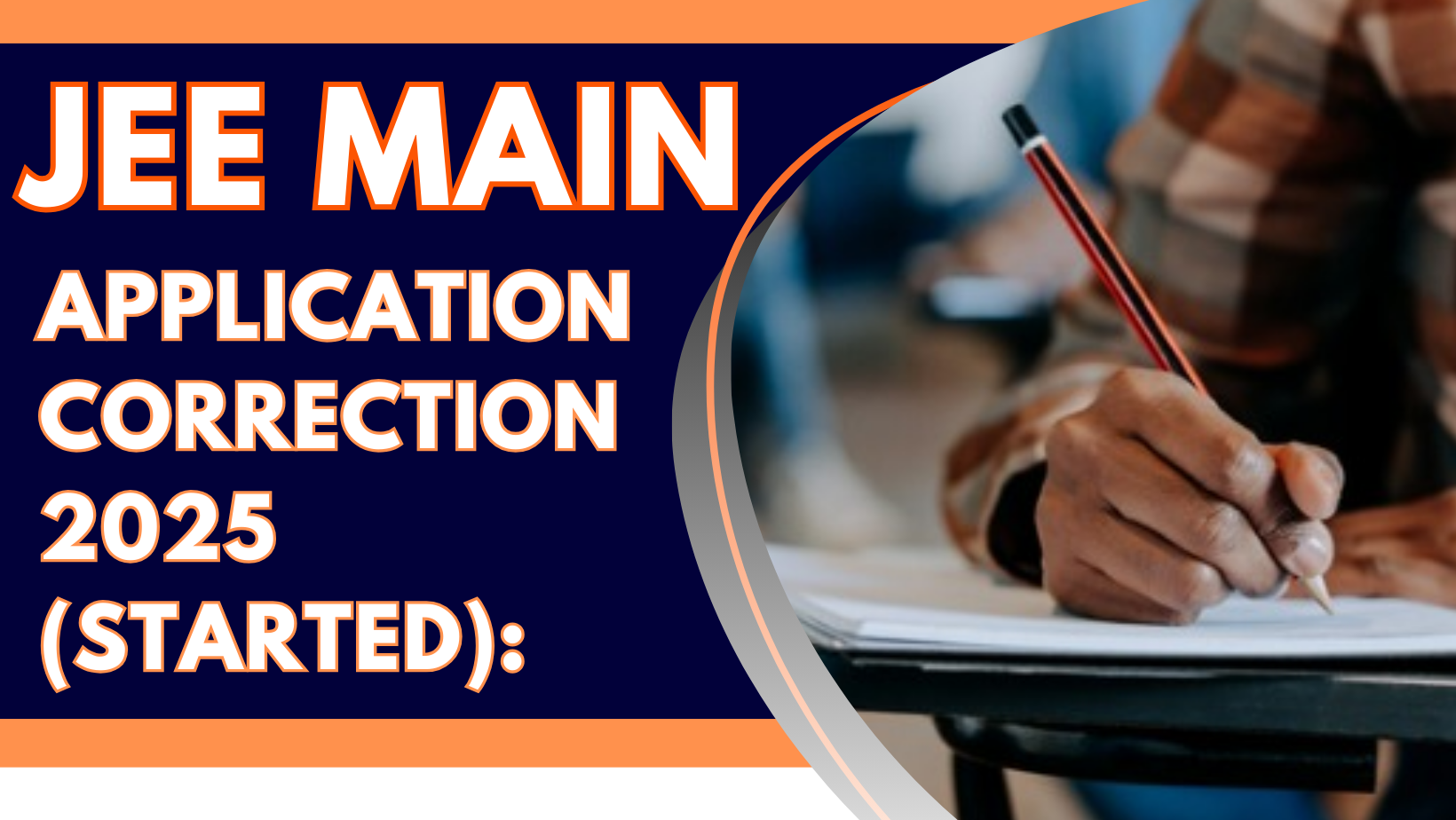 JEE Main Application Correction 2025 (Started): Edit Form Here