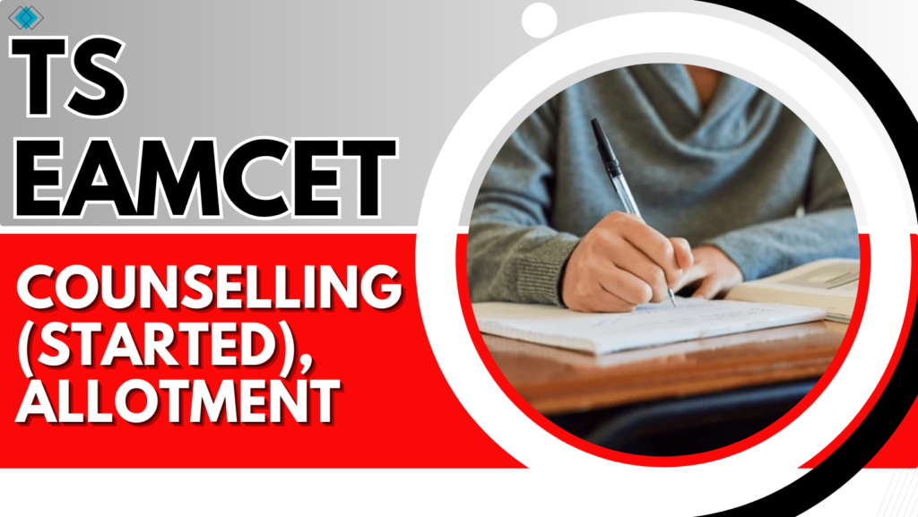 TS EAMCET (TS EAPCET) 2024: Counselling (Started), Allotment