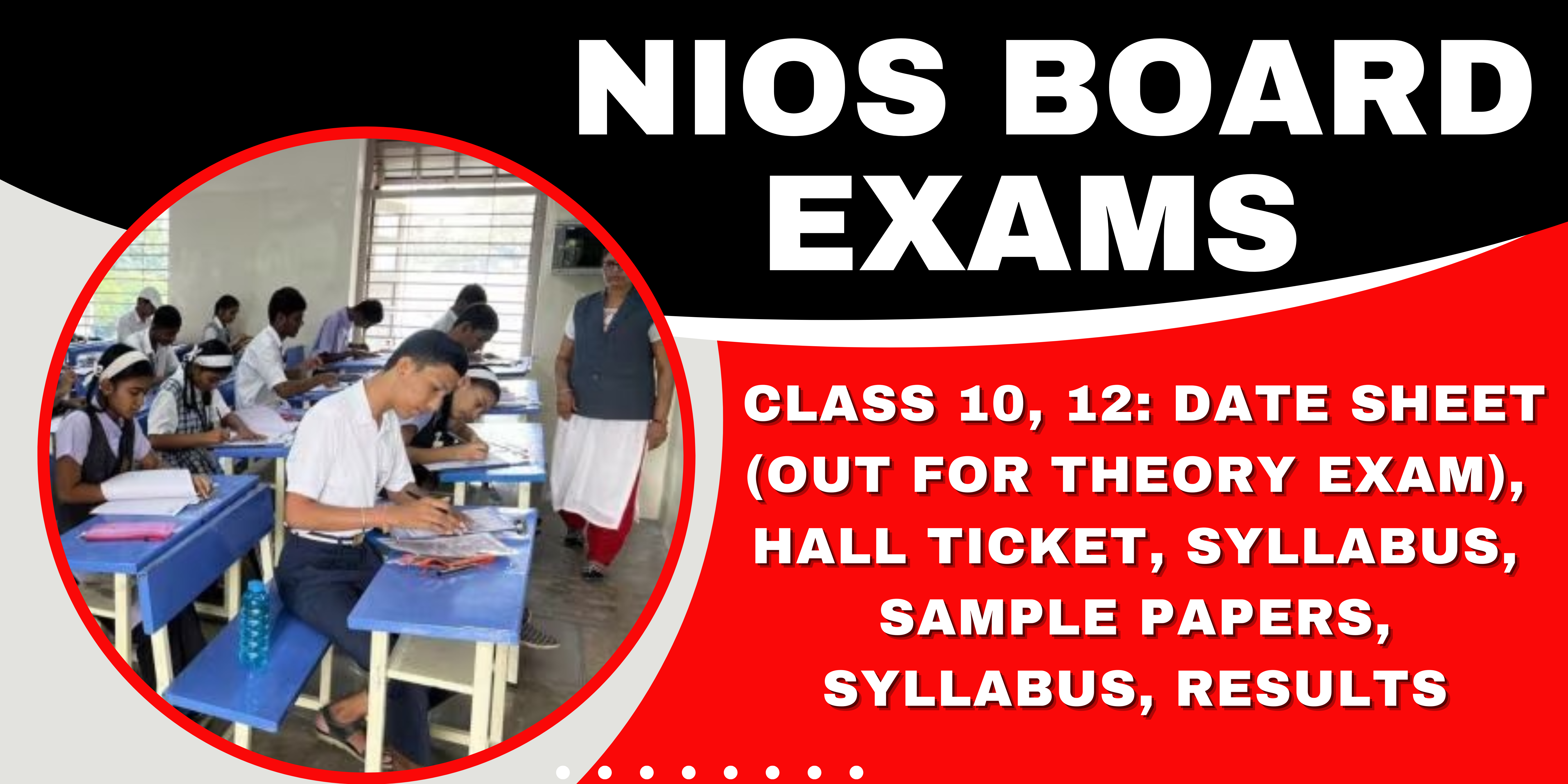NIOS Board Exams 2024 Class 10, 12: Date Sheet (Out for Theory exam), Hall Ticket, Syllabus, Sample Papers, Syllabus, Results