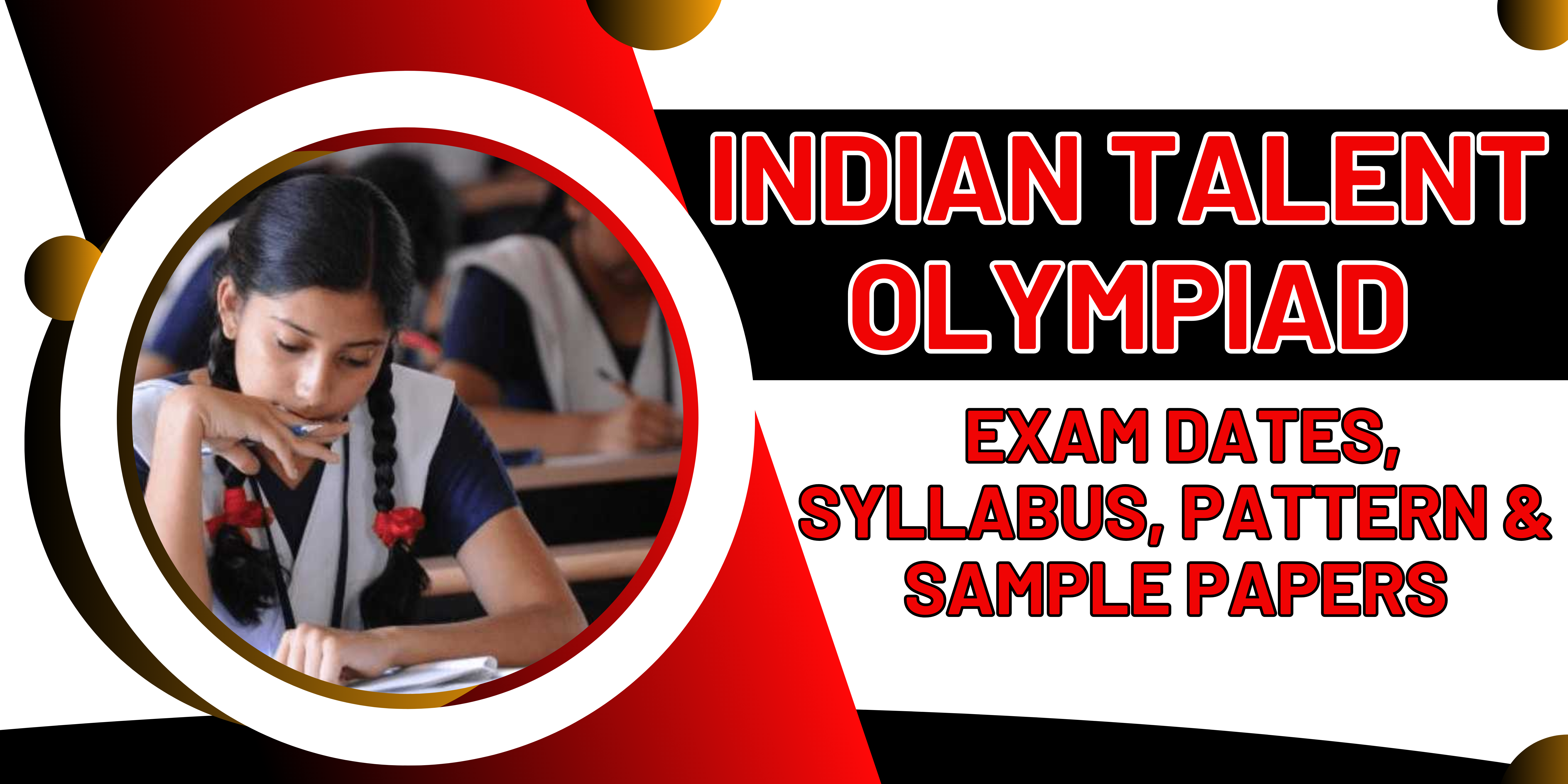Indian Talent Olympiad : Exam Dates, Syllabus, Pattern & Sample Papers