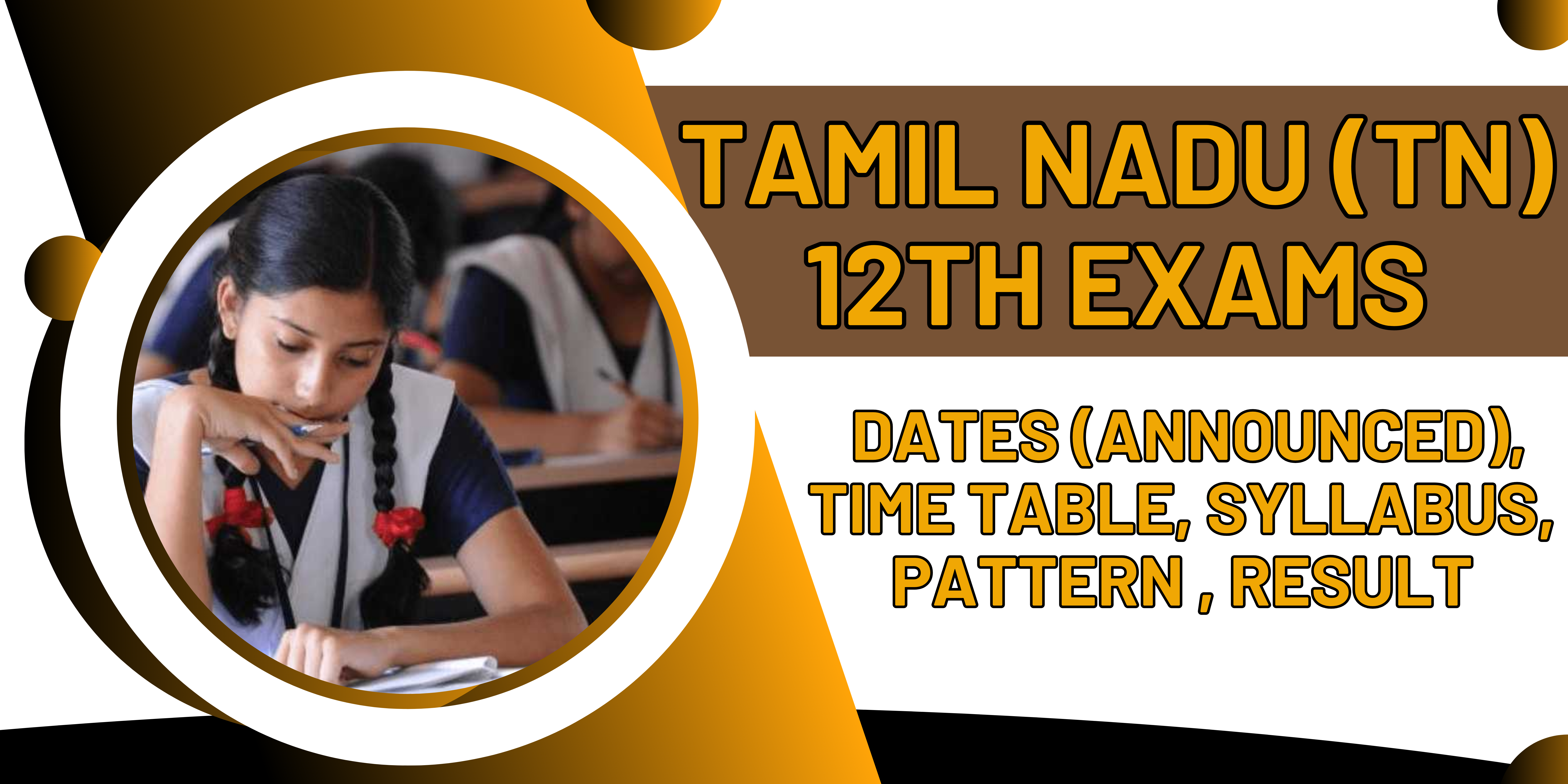 Tamil Nadu (TN) 12th Exams 2025: Dates (Announced), Time Table, Syllabus, Pattern , Result