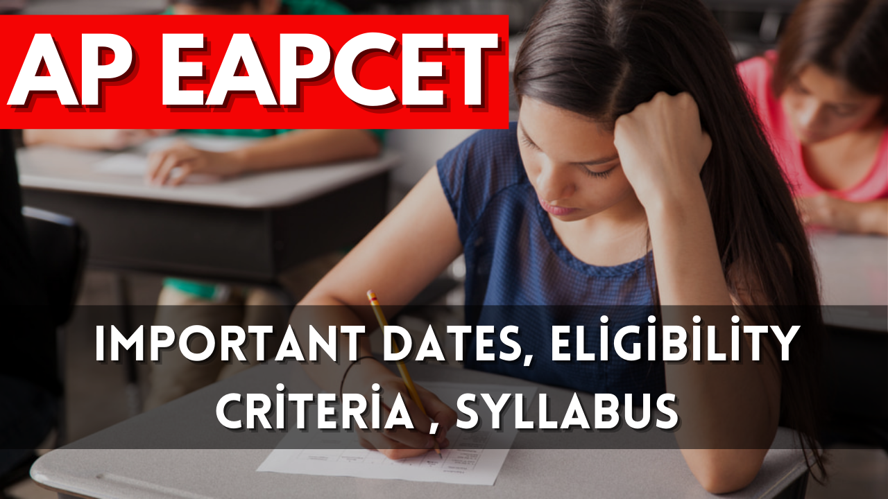 AP EAPCET 2025:Important Dates, Eligibility Criteria , Syllabus