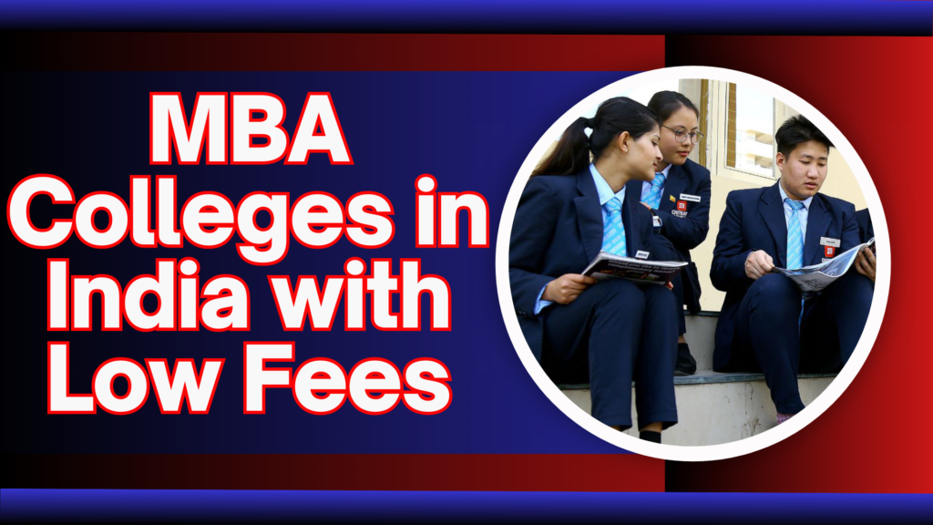MBA Colleges in India with Low Fees