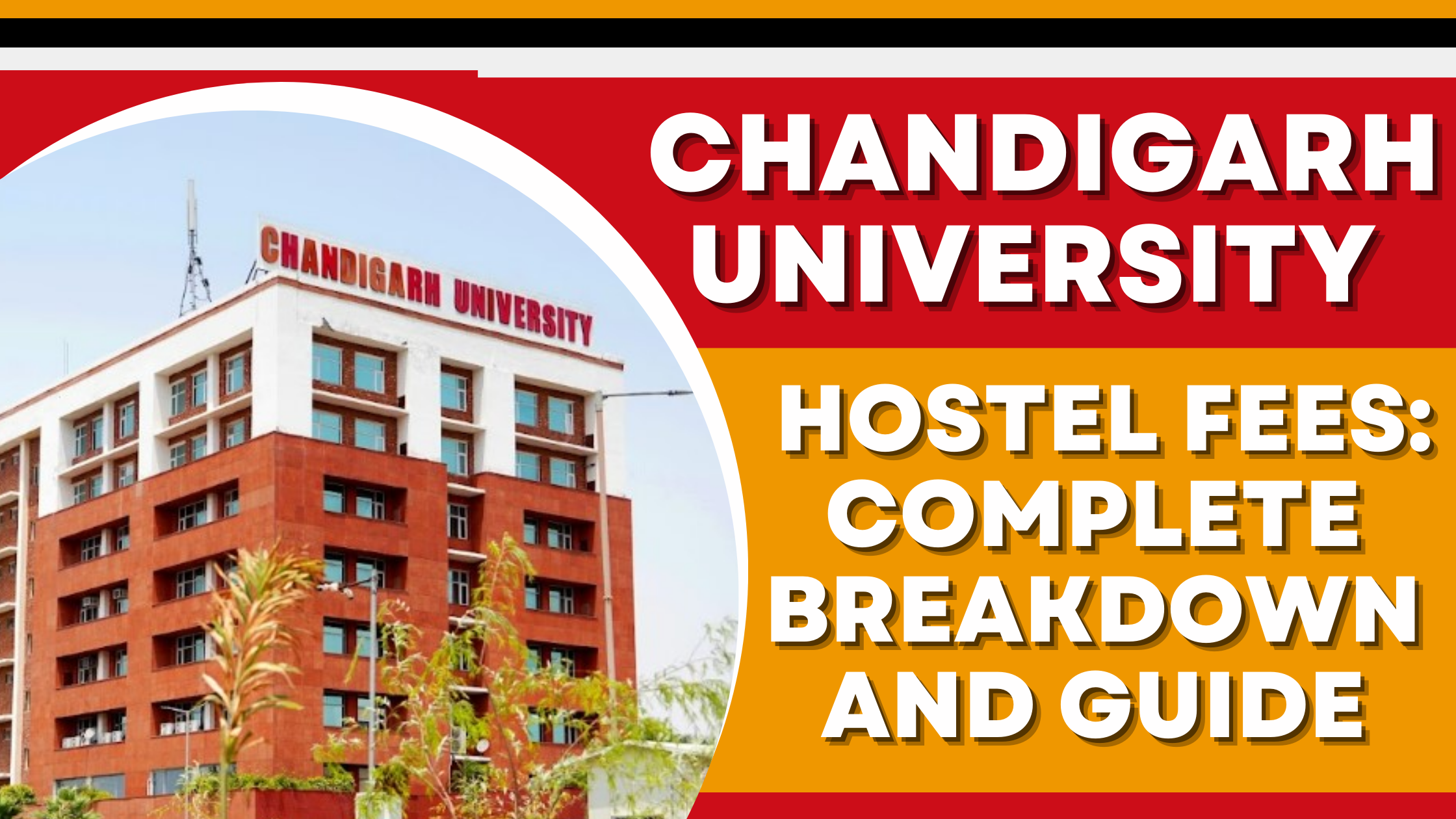 Chandigarh University Hostel Fees: Complete Breakdown and Guide