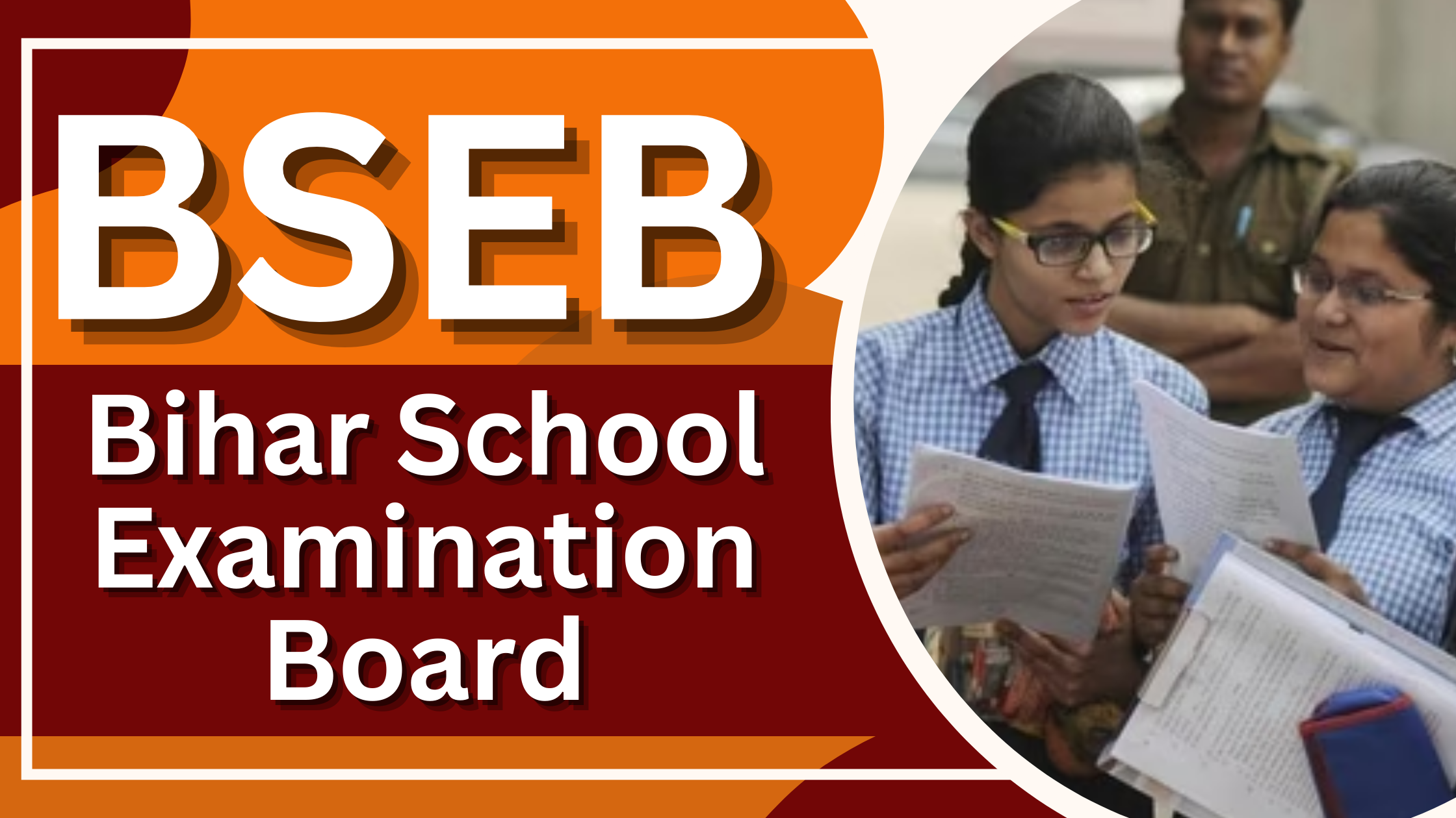 BSEB (Bihar School Examination Board)
