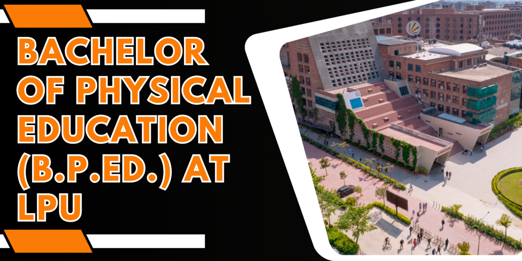 Bachelor of Physical Education (B.P.Ed.) at LPU