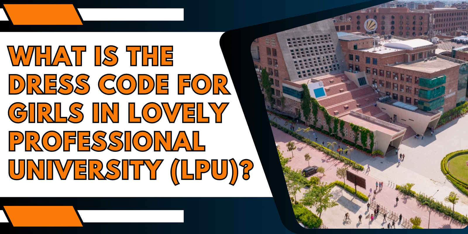 What is the Dress Code for Girls in Lovely Professional University (LPU)?