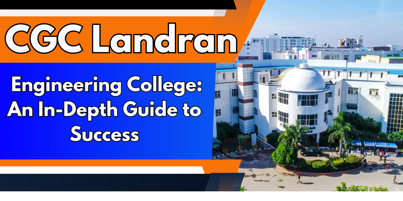 CGC Landran Engineering College: An In-Depth Guide to Success