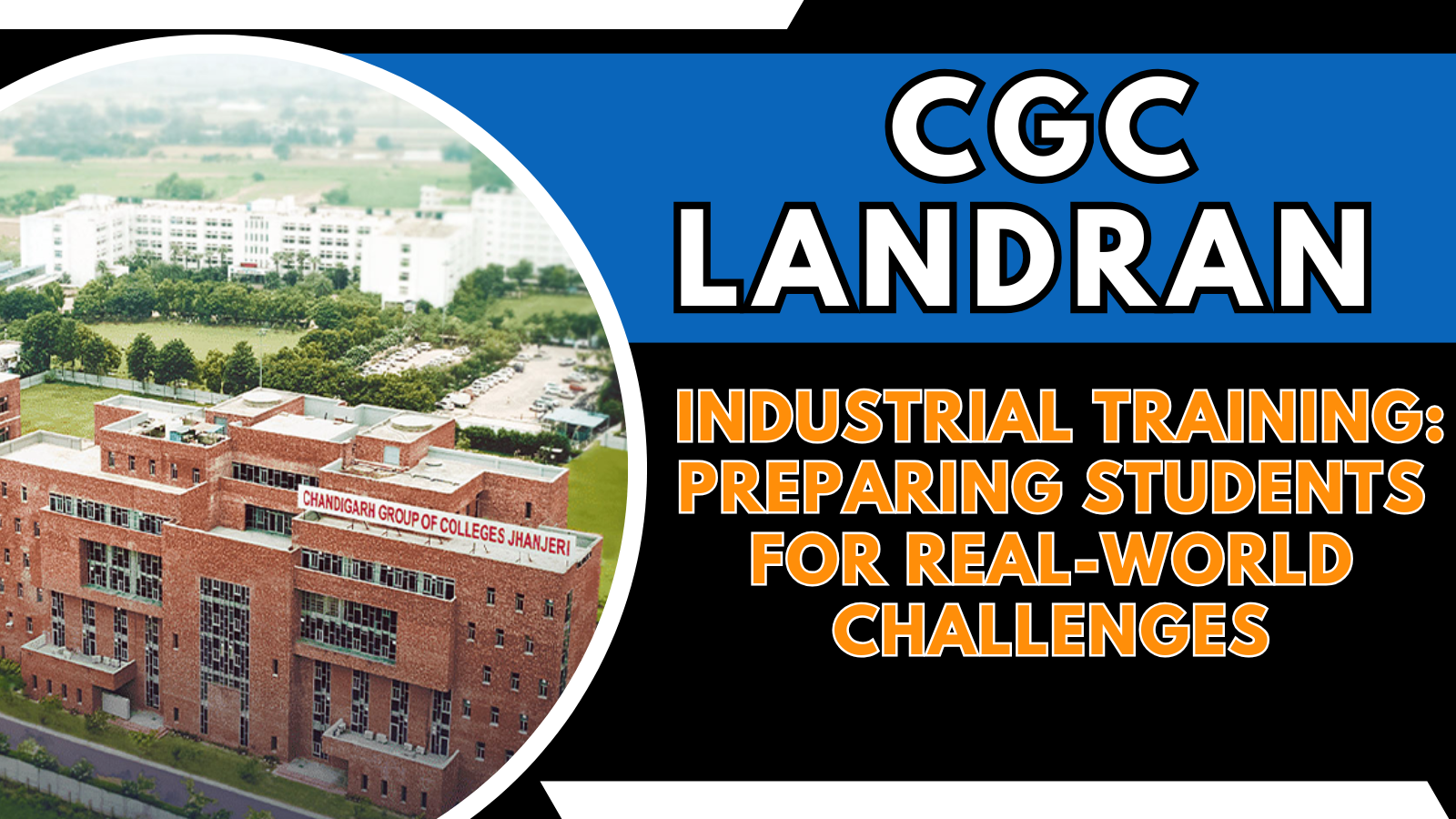 CGC Landran Industrial Training: Preparing Students for Real-World Challenges