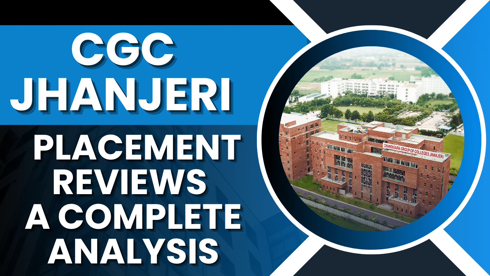 CGC Jhanjeri Placement Reviews: A Complete Analysis