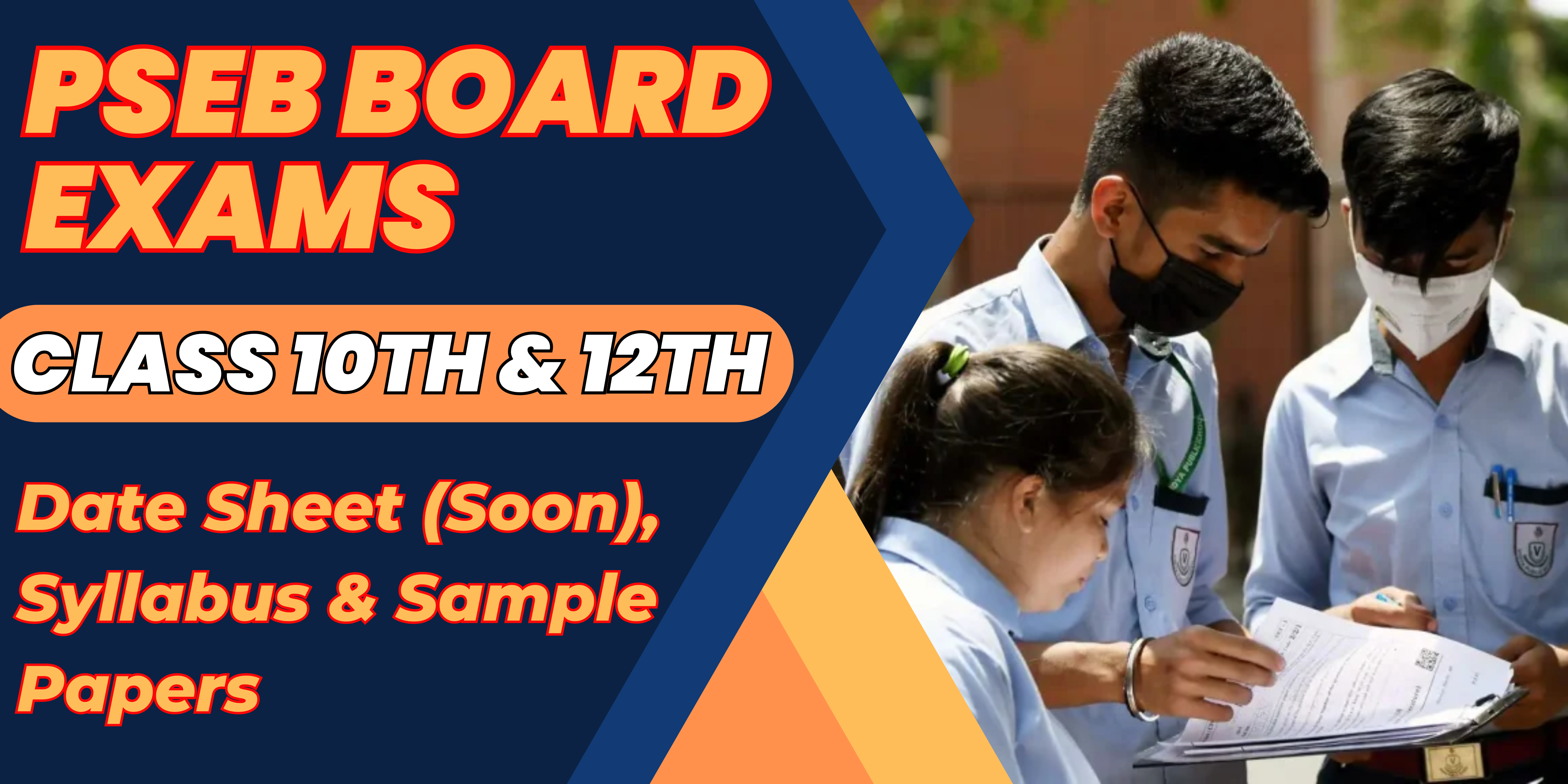 PSEB Board Exams 2025 (Class 10th & 12th): Date Sheet (Soon), Syllabus & Sample Papers