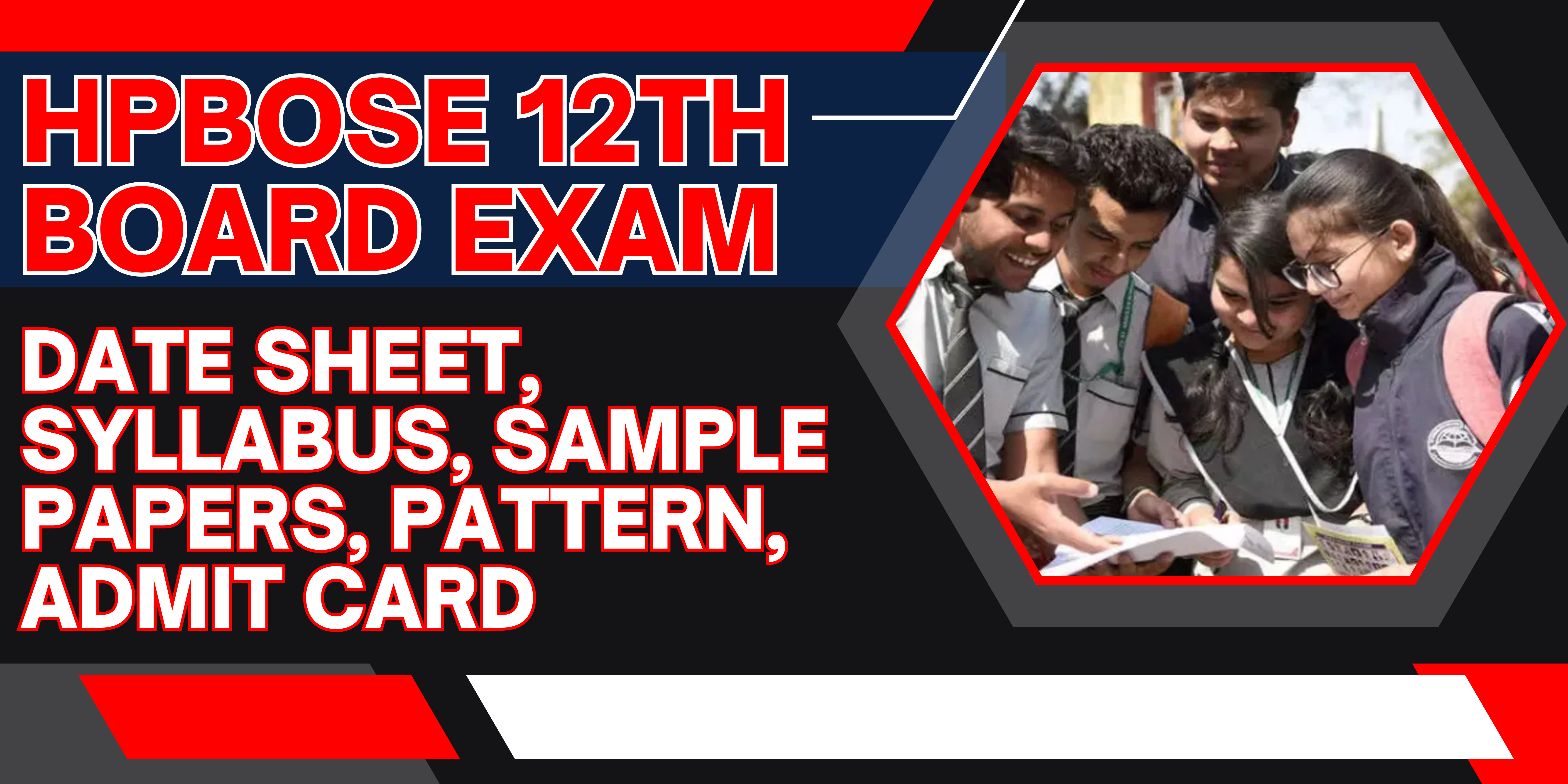 HPBOSE 12th Board Exam 2025: Date Sheet, Syllabus, Sample Papers, Pattern, Admit Card