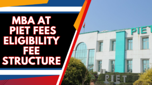 MBA At PIET Fees 2025 Eligibility Fee Structure