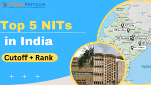 Top 5 NITs in India 2026 (Cutoff + Rank)