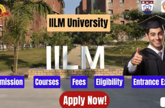 IILM University Admission 2026 – Complete Guide to Application Process, Eligibility, Fees & Courses