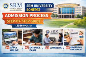 SRM Sonepat Admission