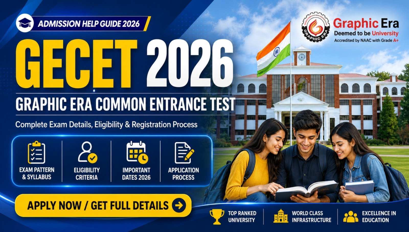 Graphic Era Common Entrance Test (GECET) 2026 Update – Complete Guide for Admission, Eligibility, Exam Pattern, Syllabus & Scholarships