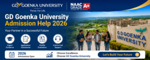GD Goenka University Admission Help 2026 Update: Complete Guide for Students Seeking Admission