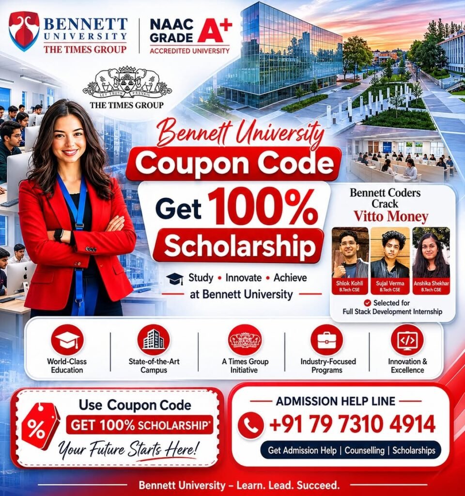 🎓 Bennett University Coupon Code – Get 100 Scholarship Opportunity 🚀📞 Admission Help No 9