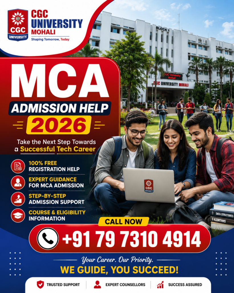 CGC University MCA Admission Help 2026: Complete Admission Guide, Eligibility, Fees, Placements, Scholarships & Career Opportunities 2 ChatGPT Image Jul 13 2026 03 28 58 PM