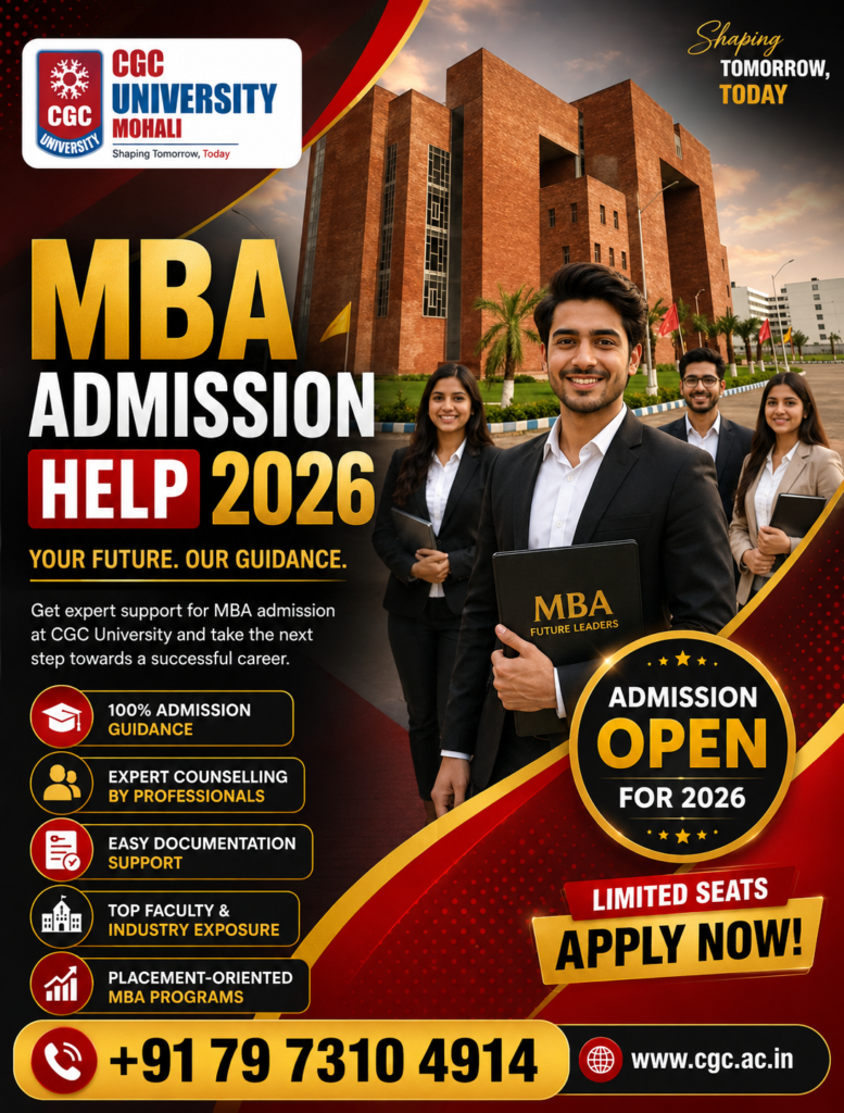 CGC University MBA Admission Help 2026: Complete Admission Guide, Eligibility, Fees, Placements, Scholarships & Career Opportunities 2 ChatGPT Image Jul 13 2026 05 13 13 PM