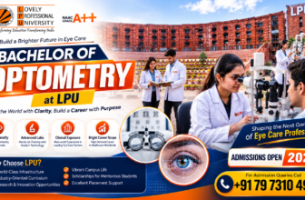 LPU Bachelor of Optometry Admission 2027: Course, Eligibility, Fees, Career Scope & Admission Guide