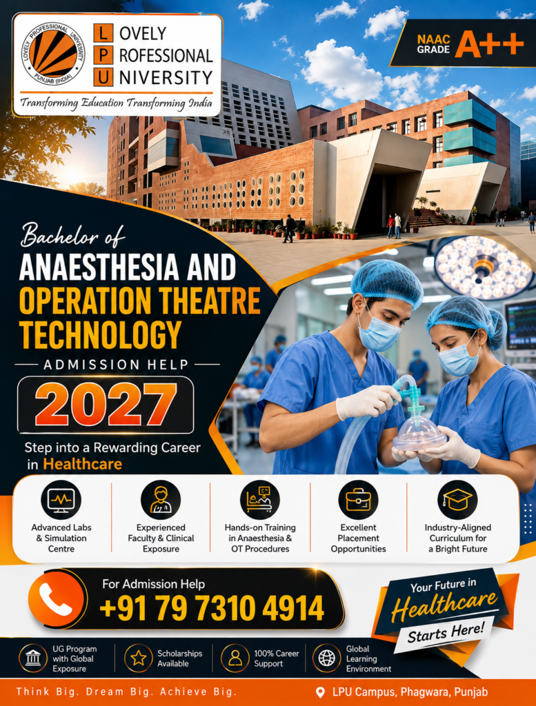 LPU Bachelor of Anaesthesia and Operation Theatre Technology Admission 2027: Eligibility, Course, Fees, Career Scope & Admission Guide 2 ChatGPT Image Aug 31 2026 11 04 44 AM