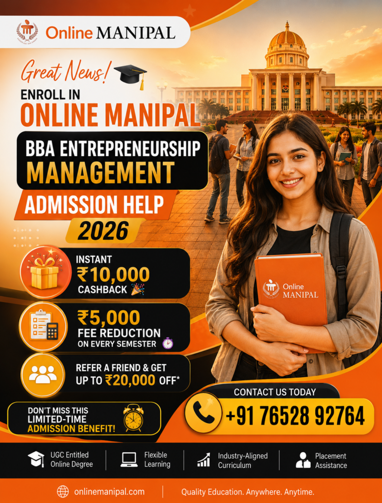 Online Manipal BBA Entrepreneurship Management Admission Help 2026 – Get ₹10,000 Cashback, ₹5,000 Fee Reduction Every Semester & Refer & Earn Up to ₹20,000 OFF 2 ChatGPT Image Aug 4 2026 03 55 25 PM
