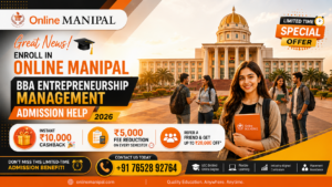 Online Manipal BBA Entrepreneurship Management Admission Help 2026 – Get ₹10,000 Cashback, ₹5,000 Fee Reduction Every Semester & Refer & Earn Up to ₹20,000 OFF