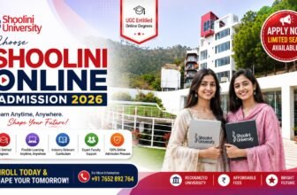 Shoolini University Online Admission: Complete Guide to Courses, Eligibility, Fees and Admission Process
