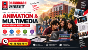Chandigarh University Animation & Multimedia Admission 2026: Courses, Eligibility, Fees, Career Scope & Admission Guide