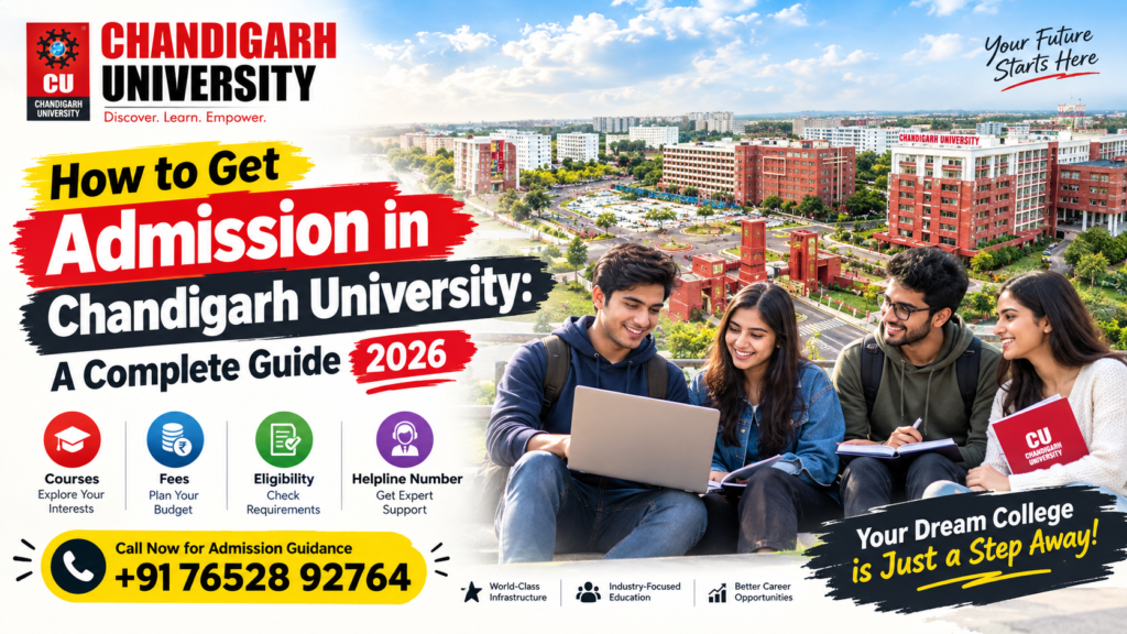 How to Get Admission in Chandigarh University: A Complete Guide 2026