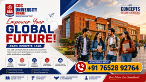 Empower Your Global Future at CGC University Mohali: Admission, Courses, Campus Life & Career Opportunities