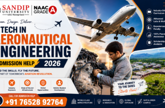 Sandip University B.Tech in Aeronautical Engineering Admission 2026: Course, Eligibility, Fees, Career Scope & Admission Help