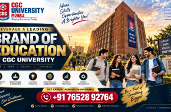 Leverage a Leading Brand of Education at CGC University Mohali: A Guide for Students