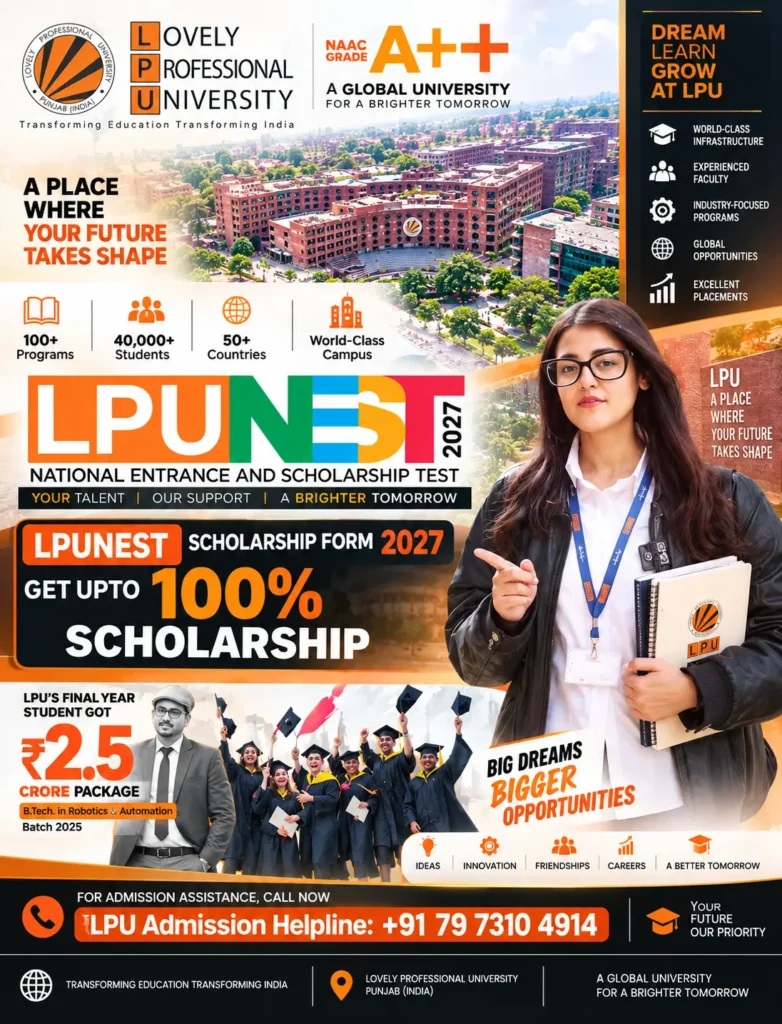 LPUNEST Scholarship Form 2027: Get Up to 100% Scholarship | LPU Admission Helpline 2 ChatGPT Image Sep 9 2026 02 46 15 PM